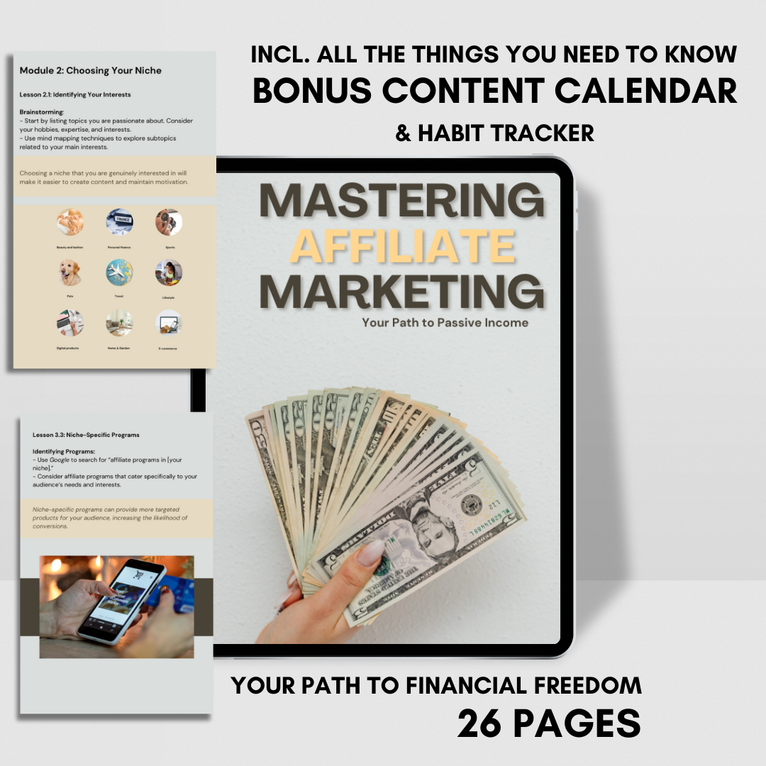 Mastering Affiliate Marketing - Step by Step guide